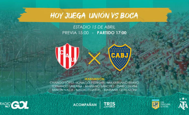Unión recibe a Boca en el 15 de abril con la esperanza de volver al triunfo