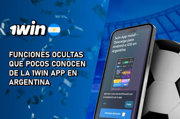 Funciones ocultas que pocos conocen de la 1Win App en Argentina