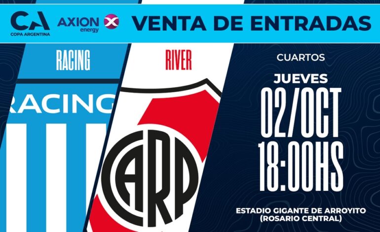 COPA ARGENTINA RIVER vs. RACING en Rosario, desde hoy se venden las entradas, LINK AQUÍ